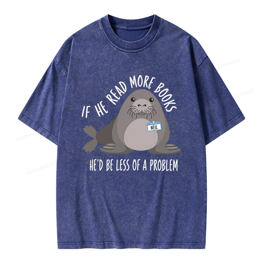 Pagewings If He Read More Books Unisex Washed T-shirt