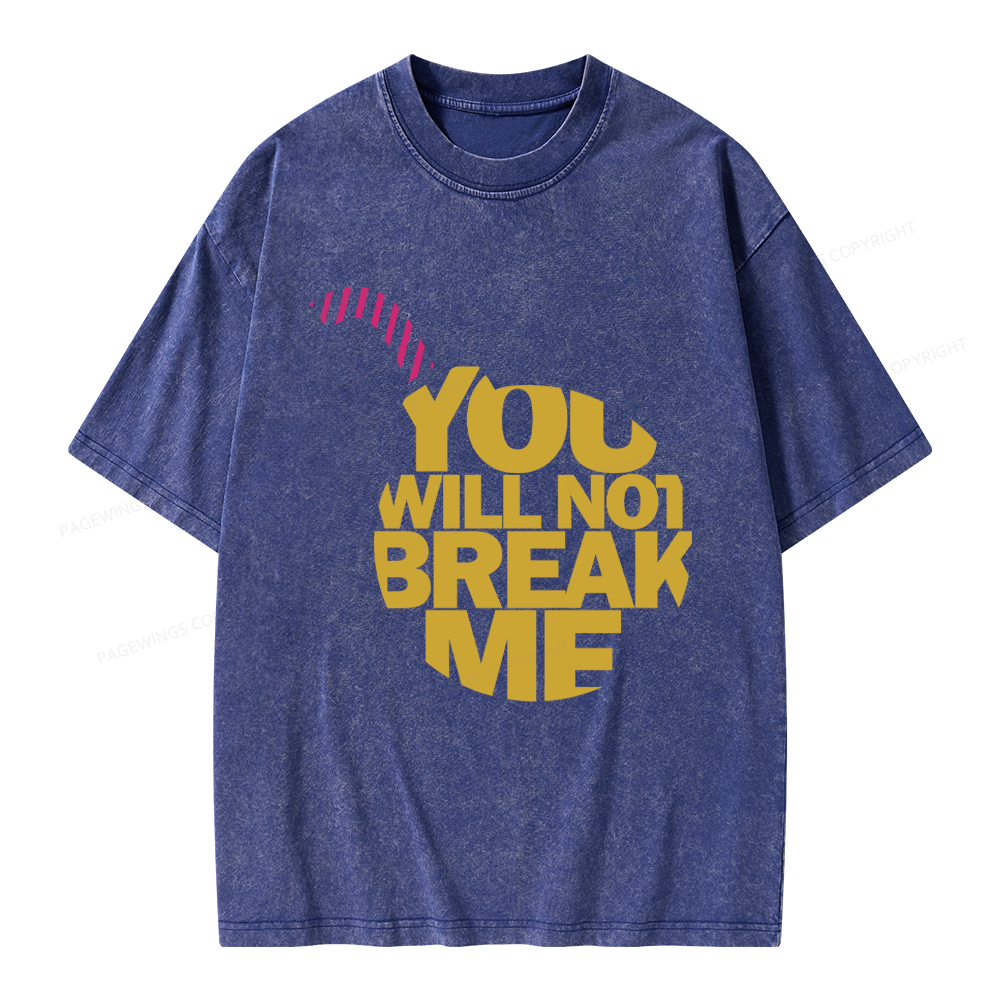 Pagewings You Will Not Break Me Unisex Washed T-shirt