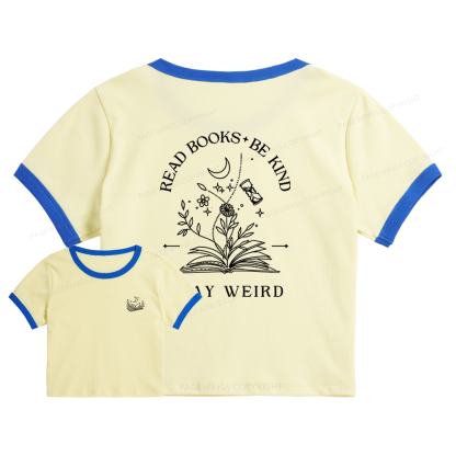 Pagewings Read Books Be Kind Stay Weird 10795 Bookish Baby Tee Cropped Ringer T-Shirt