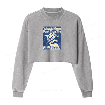 Pagewings What's More Punk Than The Public Library 15772 Bookish Washed Crop Sweatshirt