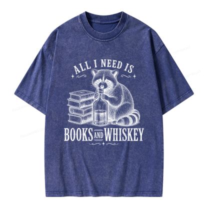 Pagewing All I Need Is Books And Whiskey Unisex Washed T-shirt