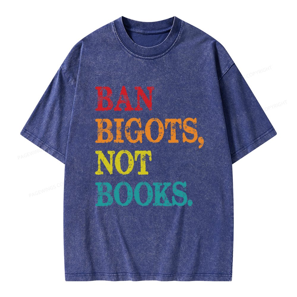 Pagewings Ban Bigots Not Books Unisex Washed T-shirt