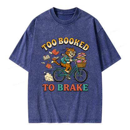 Pagewings Too Booked To Brake Unisex Washed T-shirt