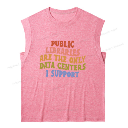 Pagewings Public Libraries Are The Only Data Centers I Support 15898 Bookish Women's Heather Tank Top