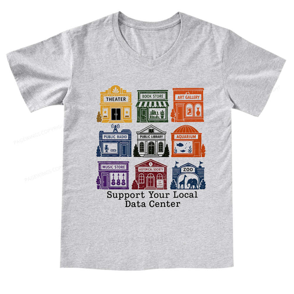 Pagewings Support Your Local Data Cente V-neck T-shirt