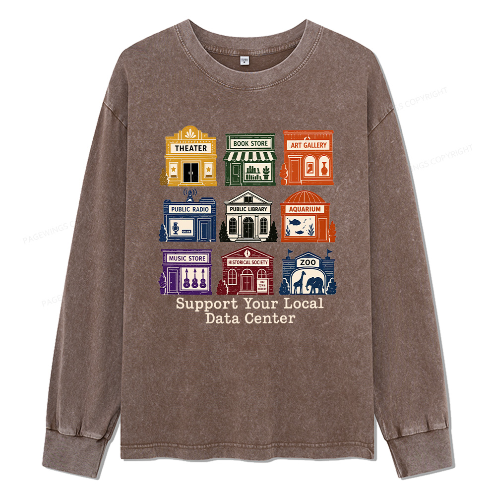 Pagewings Support Your Local Data Center Unisex Washed Long Sleeve T-shirt