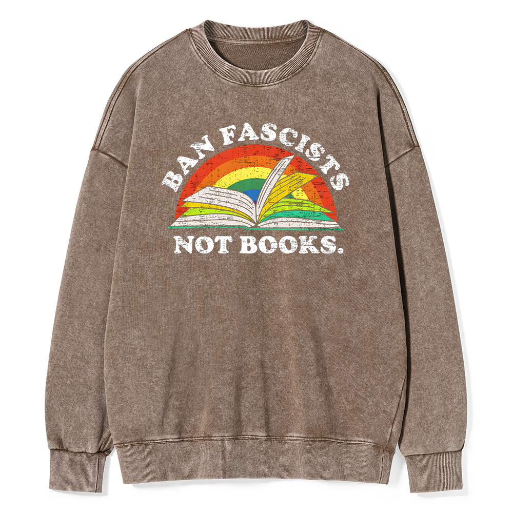 Pagewing Ban Fascists Not Books16231 Read Unisex Washed Sweatshirt