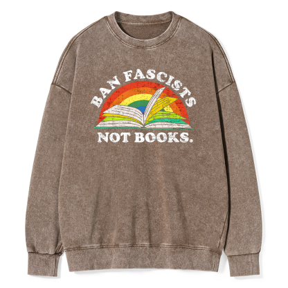 Pagewing Ban Fascists Not Books16231 Read Unisex Washed Sweatshirt
