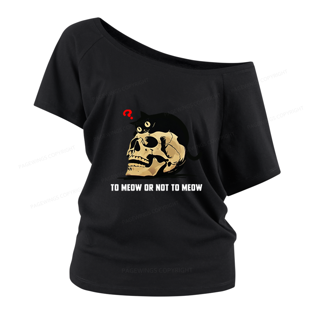 Pagewings To Meow Or Not To Meow Women Off Shoulder T-shirts