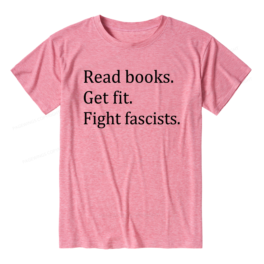 Pagewings Read Books Get Fit Fight Fascists Bookish Unisex Heather T-Shirt