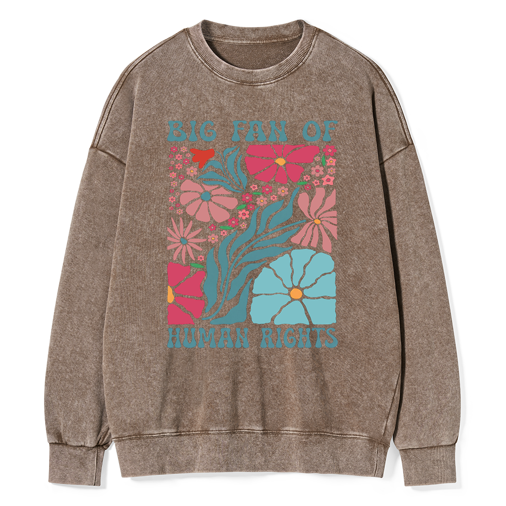 Pagewings Big Fan Of Human Rights Unisex Washed Sweatshirt