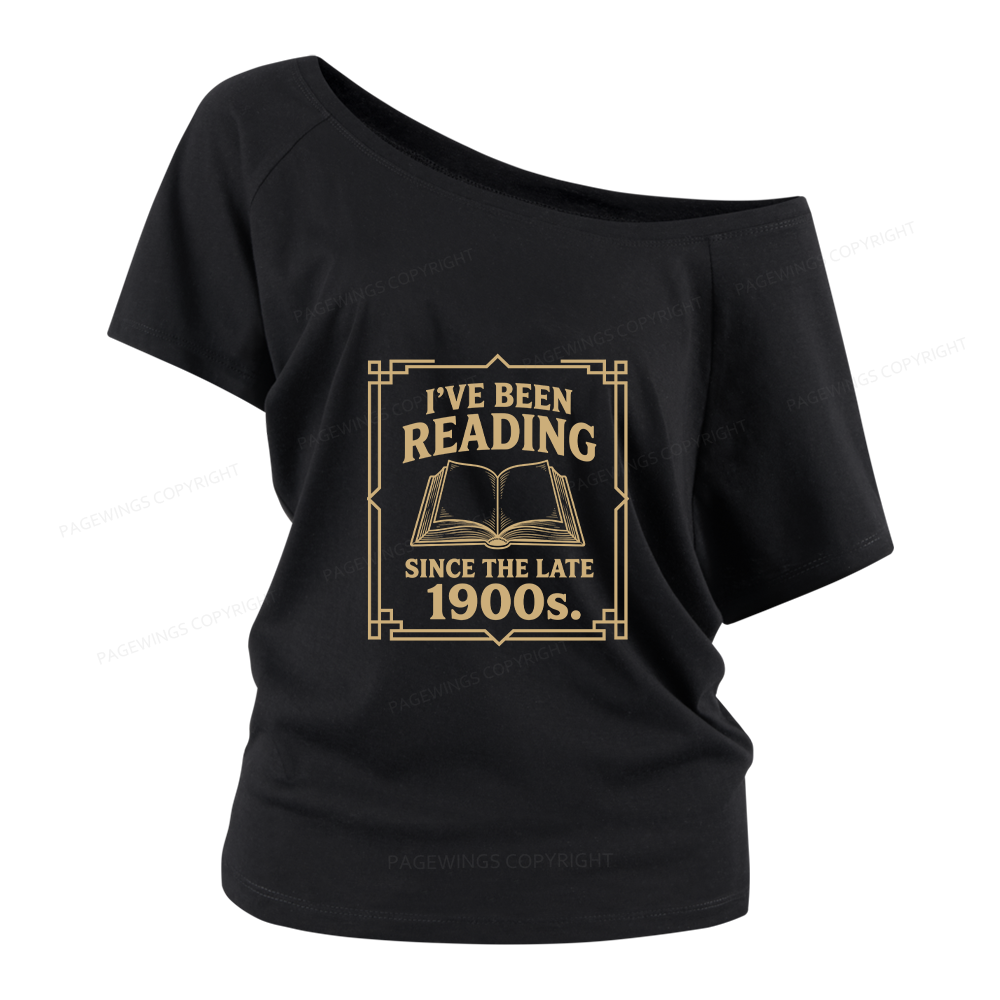 Pagewings I’ve Been Reading Since The Late 1900s Women Off Shoulder T-shirts
