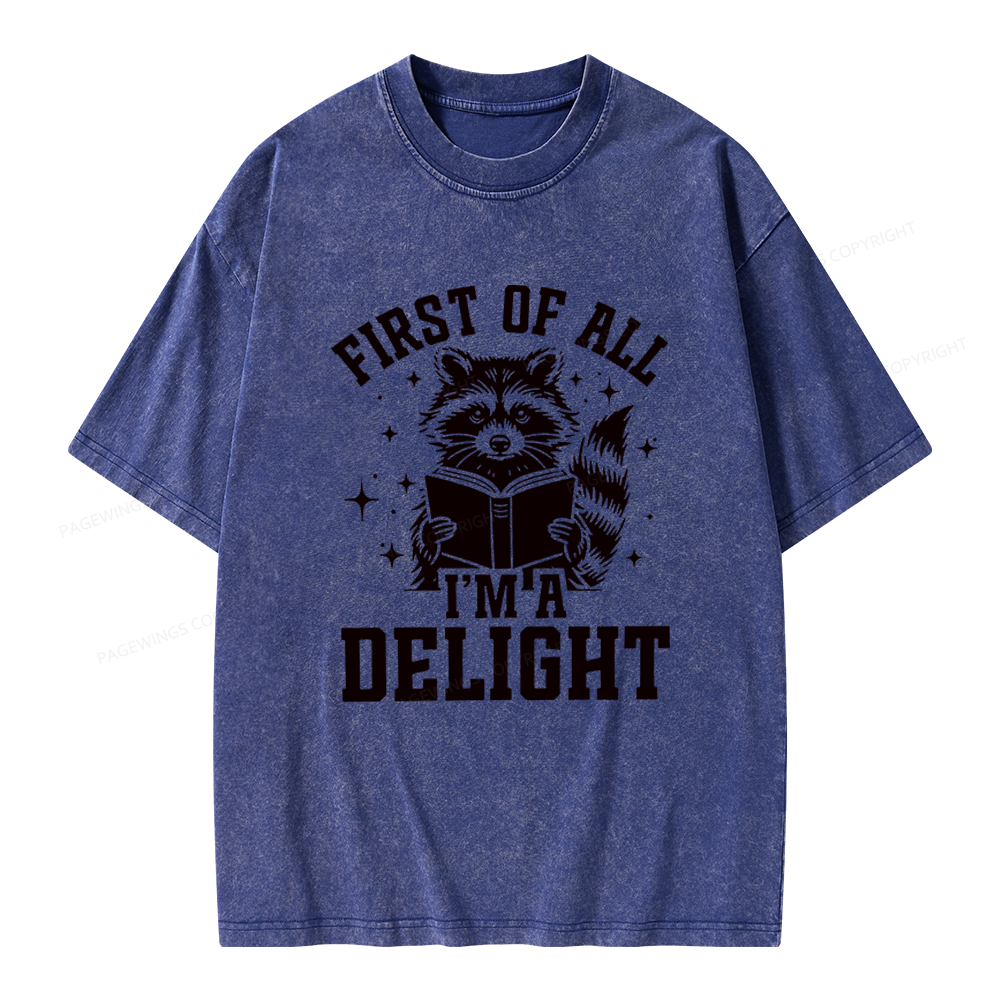 Pagewings First of All I’m a Delight Unisex Washed T-shirt