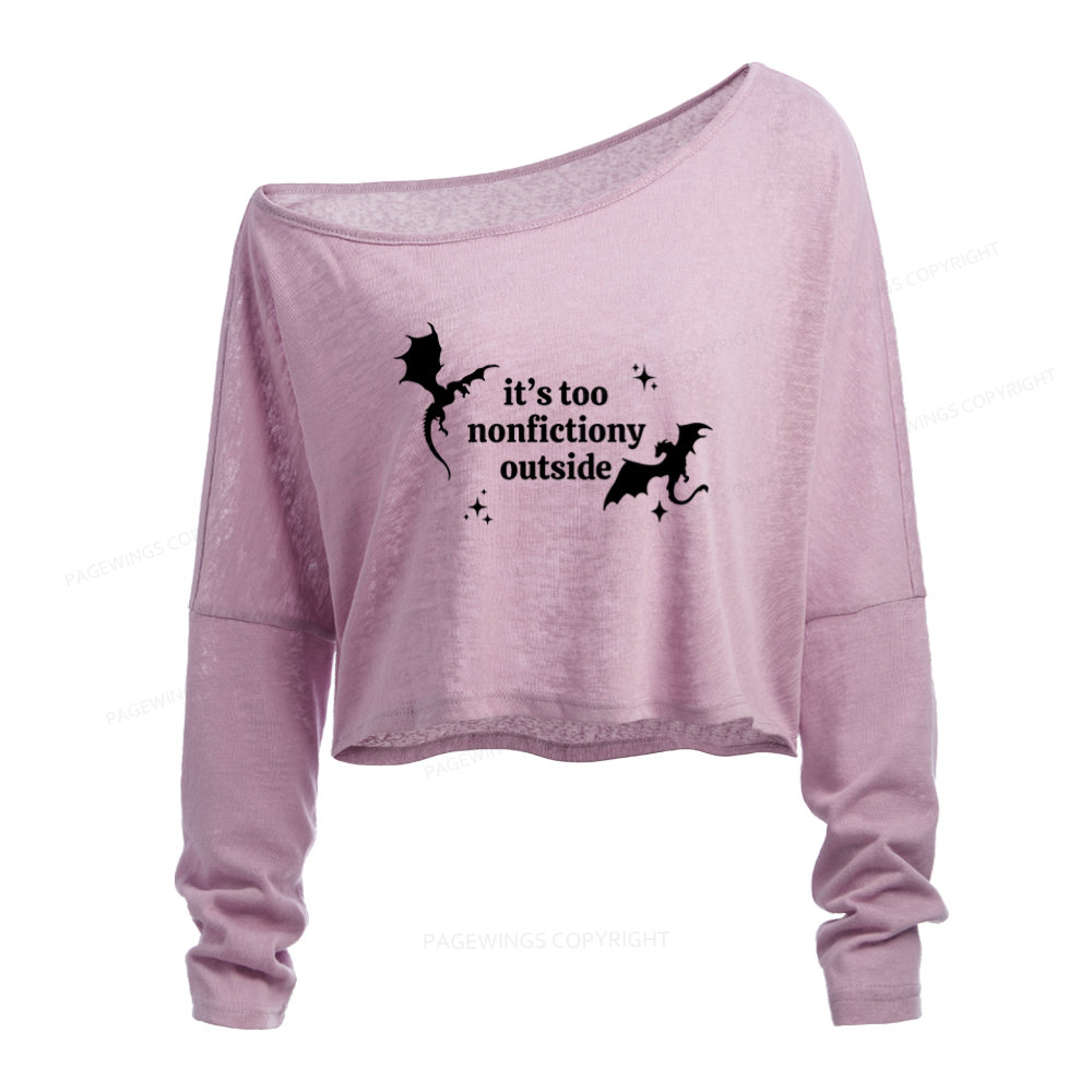 Pagewings Too Nonfictiony Outside Slouchy Long Sleeve Off Shoulder T-shirt