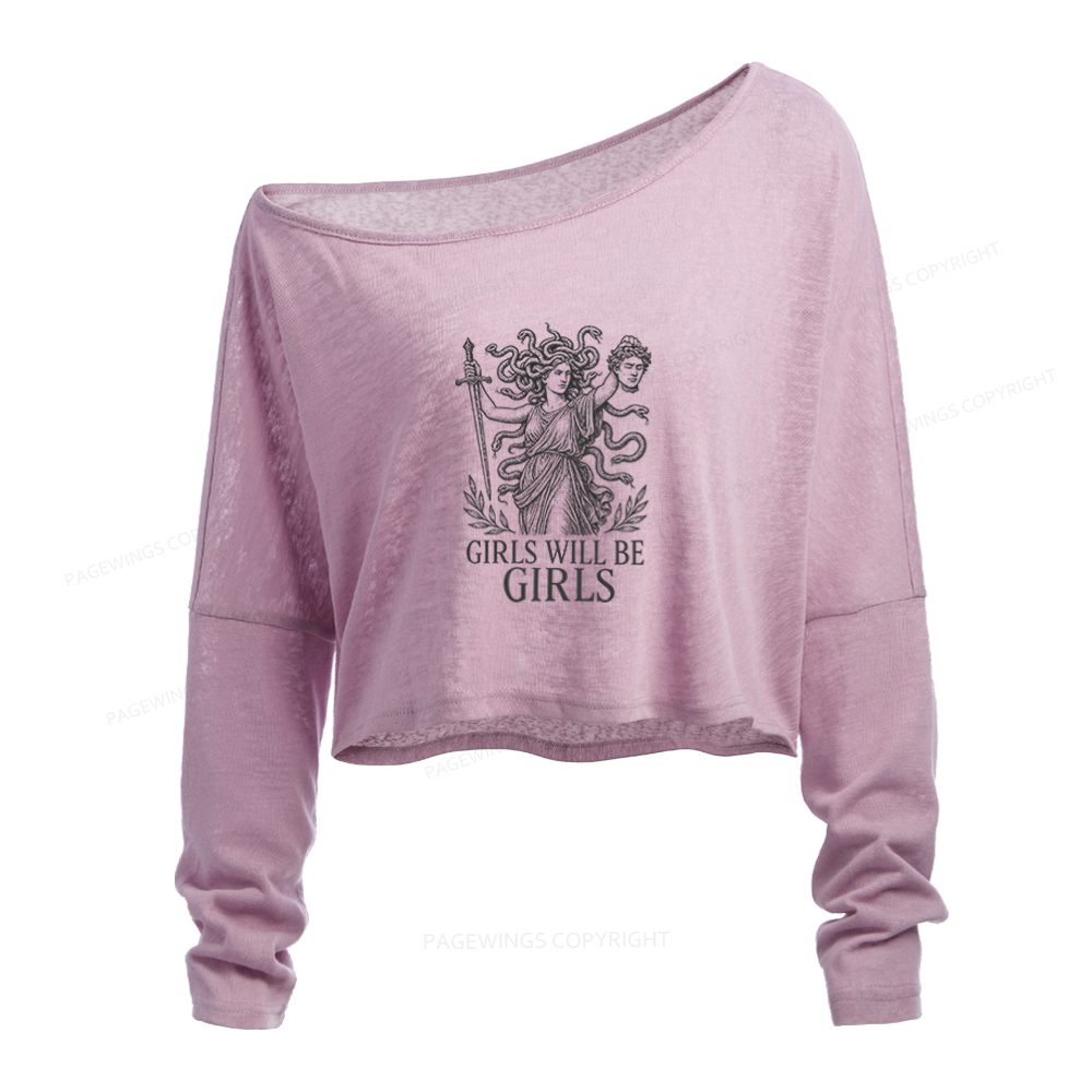 Pagewings Girls Will Be Girls Slouchy Long Sleeve Off Shoulder T-shirt