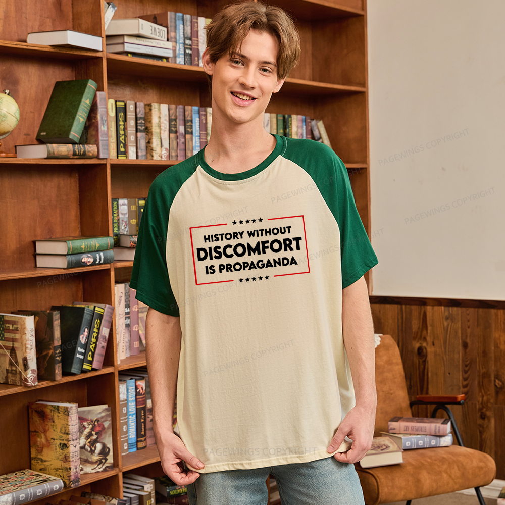 Pagewings History Without Discomfort Is Propaganda Raglan T-shirt