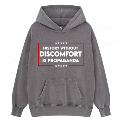 Pagewings History Without Discomfort Is Propaganda Unisex Washed Hoodie