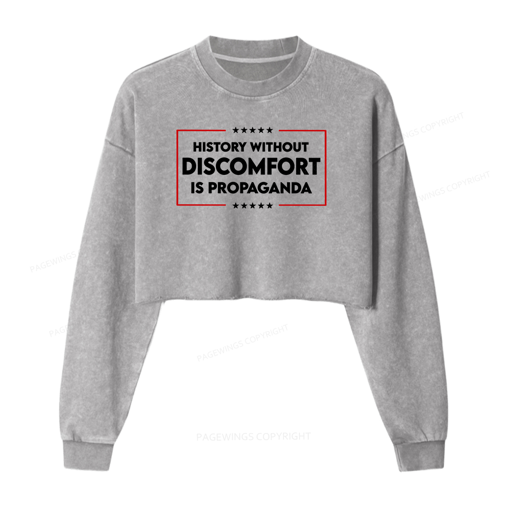 Pagewings History Without Discomfort Is Propaganda Washed Crop Sweatshirt