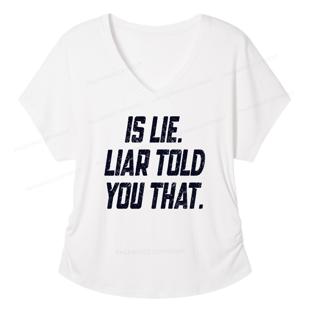 Pagewings Is Lie Liar Told You That Soft Women's Modal V-neck T-shirt