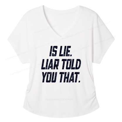 Pagewings Is Lie Liar Told You That Soft Women's Modal V-neck T-shirt