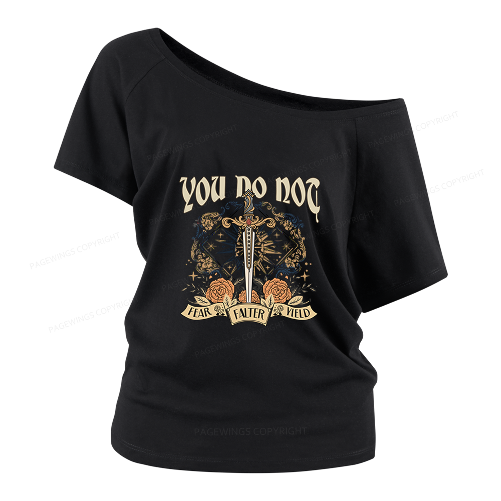 Pagewings You Do Not Yield Women Off Shoulder T-shirts