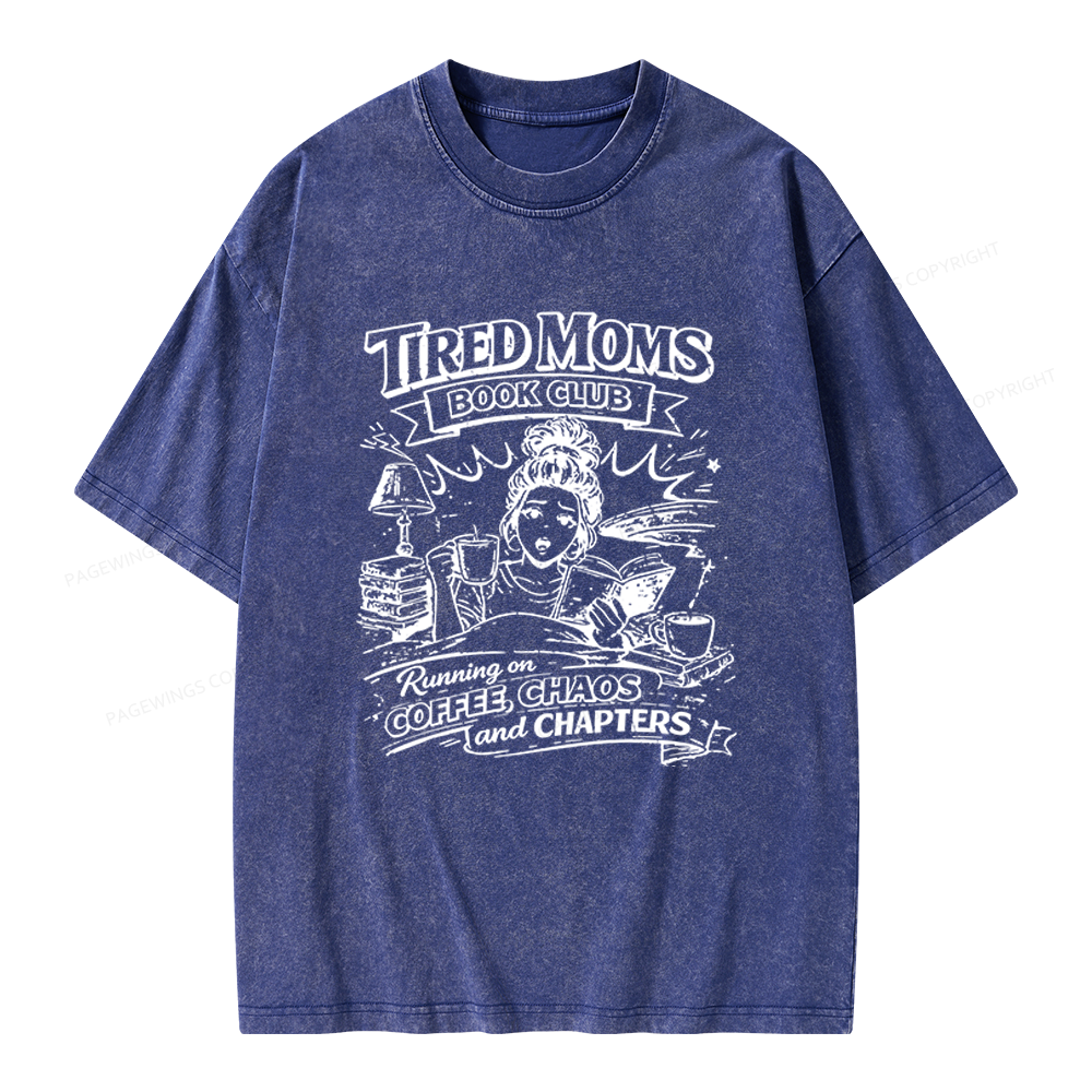 Pagewings Tired Moms Book Club Unisex Washed T-shirt