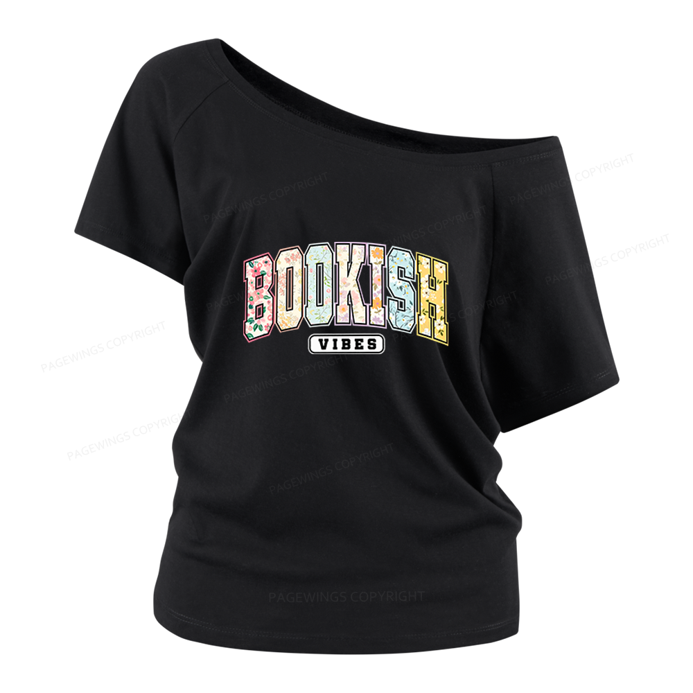 Pagewings Bookish Vibes Women Off Shoulder T-shirts