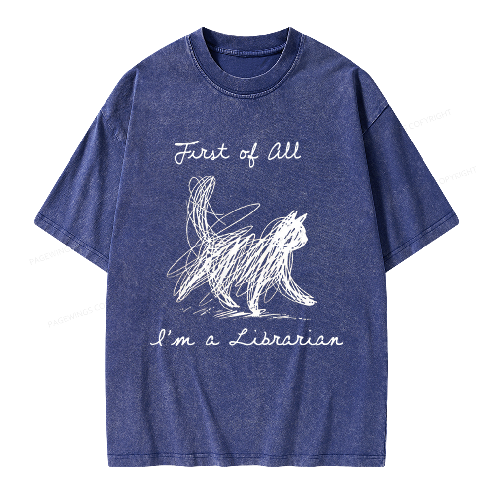 Pagewings First Of All I'm A Librarian Unisex Washed T-shirt
