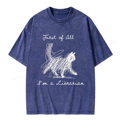 Pagewings First Of All I'm A Librarian Unisex Washed T-shirt