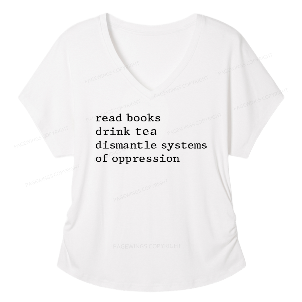 Pagewings Read Books Drink Coffee Dismantle Systems of Oppression Soft Women's Modal V-neck T-shirt