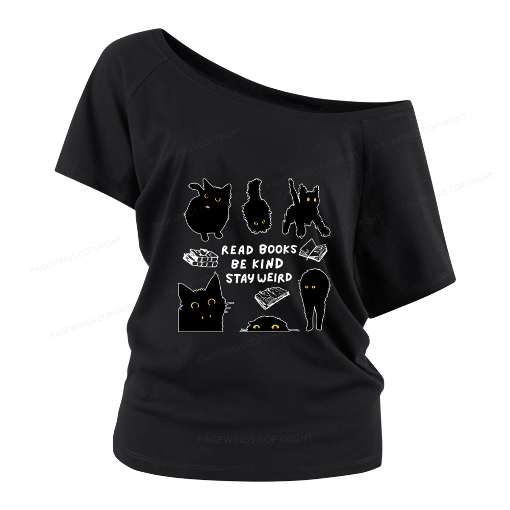 Pagewings Read Books Be Kind Stay Weird Women Off Shoulder T-shirts
