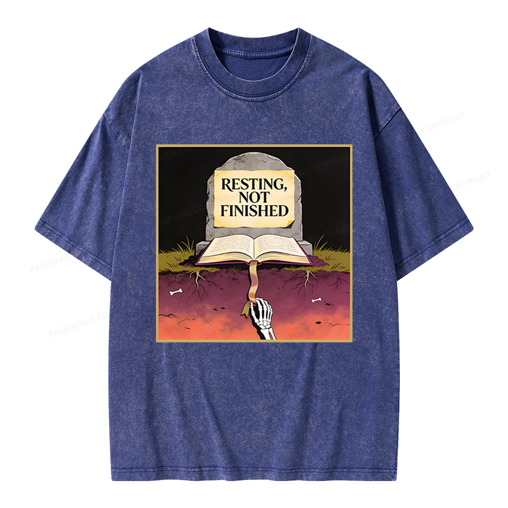 Pagewings Resting Not Finished Unisex Washed T-shirt