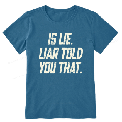 Pagewings Is Lie Liar Told You That Unisex Classic T-shirt