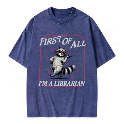 Pagewings First of All I'm a Librarian Unisex Washed T-shirt