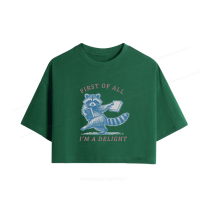 Pagewings First of All I'm A Delight Women Crop Tops