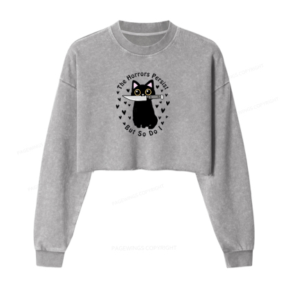 Pagewings The Horrors Persist But So Do I Washed Crop Sweatshirt