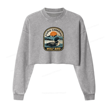 Pagewings Stupid Canadian Wolf Bird Washed Crop Sweatshirt