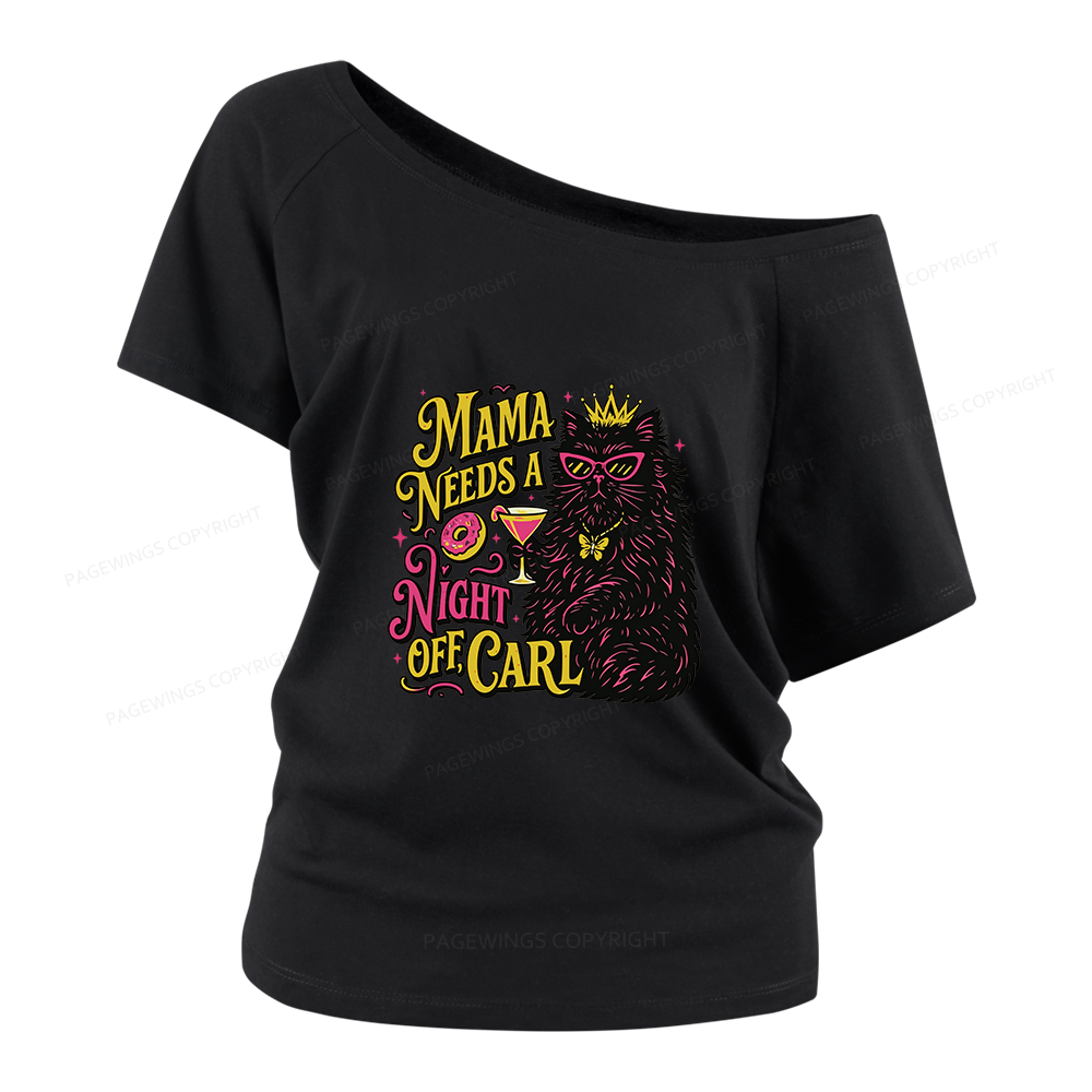 Pagewings Mama Needs A Night Off Women Off Shoulder T-shirts