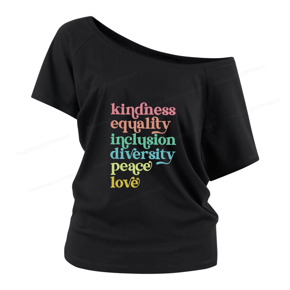 Pagewings Kindness Equality Inclusion Diversity Peace Love Women Off Shoulder T-shirts