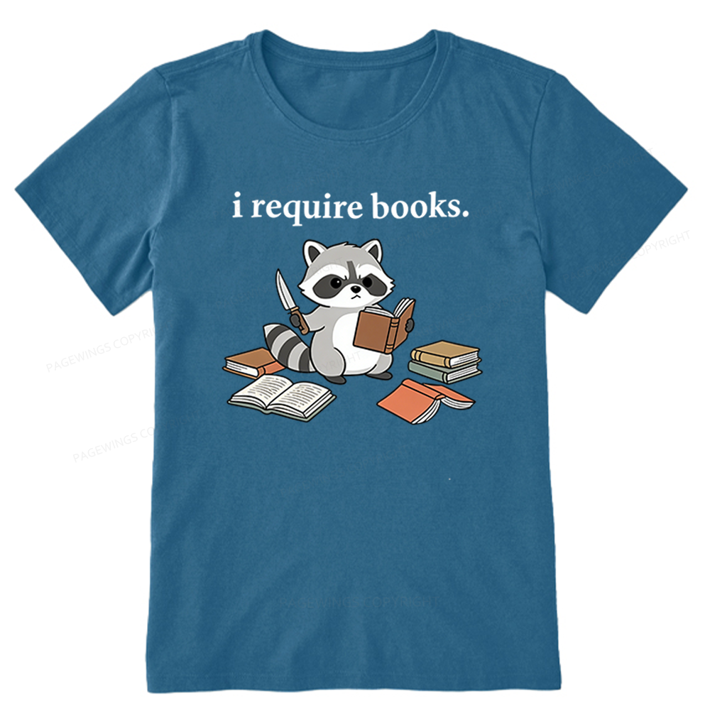 Pagewings I Require Books Unisex Classic T-shirt