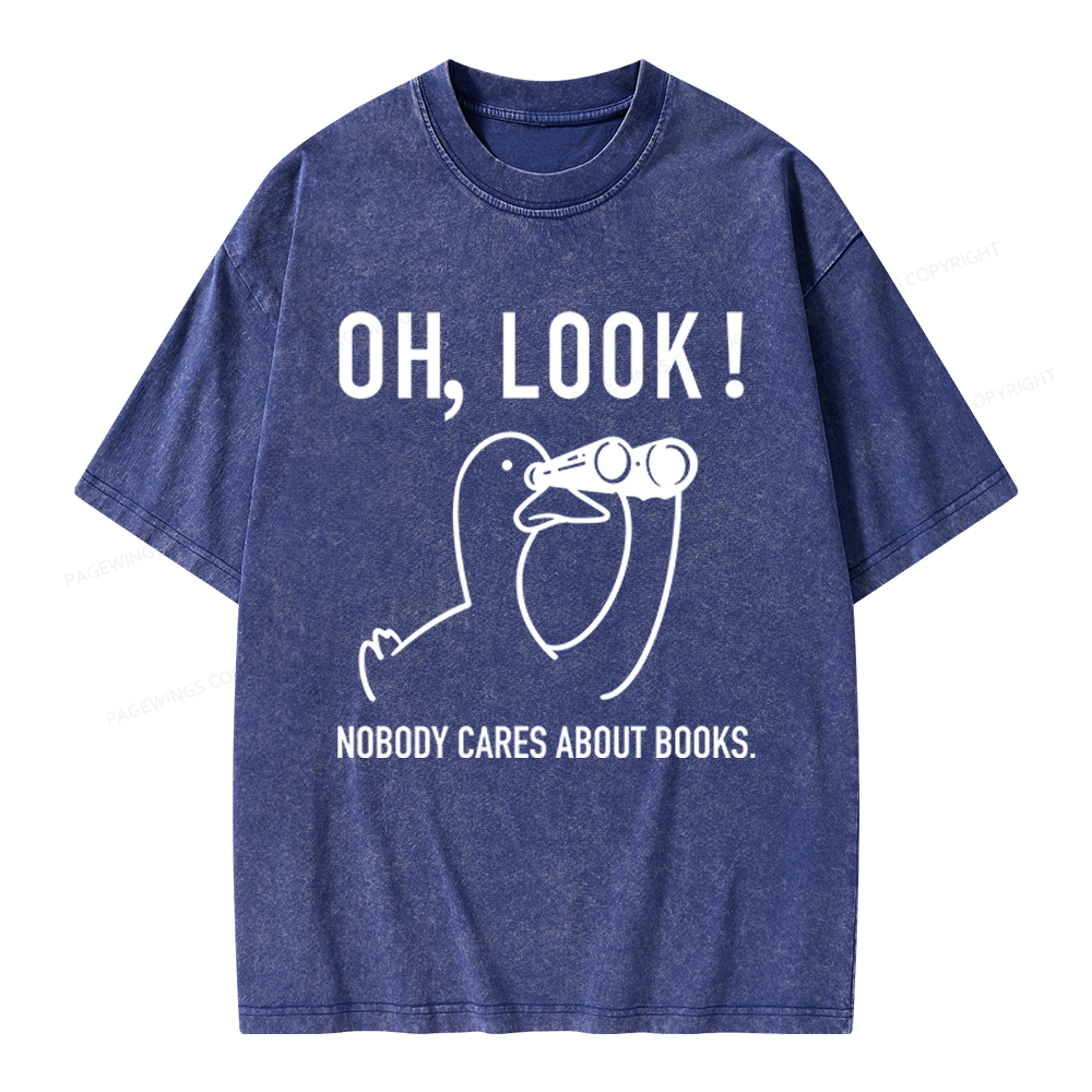 Pagewings Nobody Cares About Books Unisex Washed T-shirt