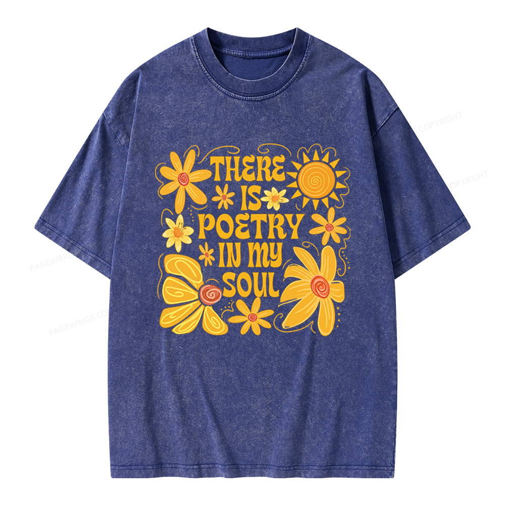 Pagewings There Is Poetry In My Soul Unisex Washed T-shirt
