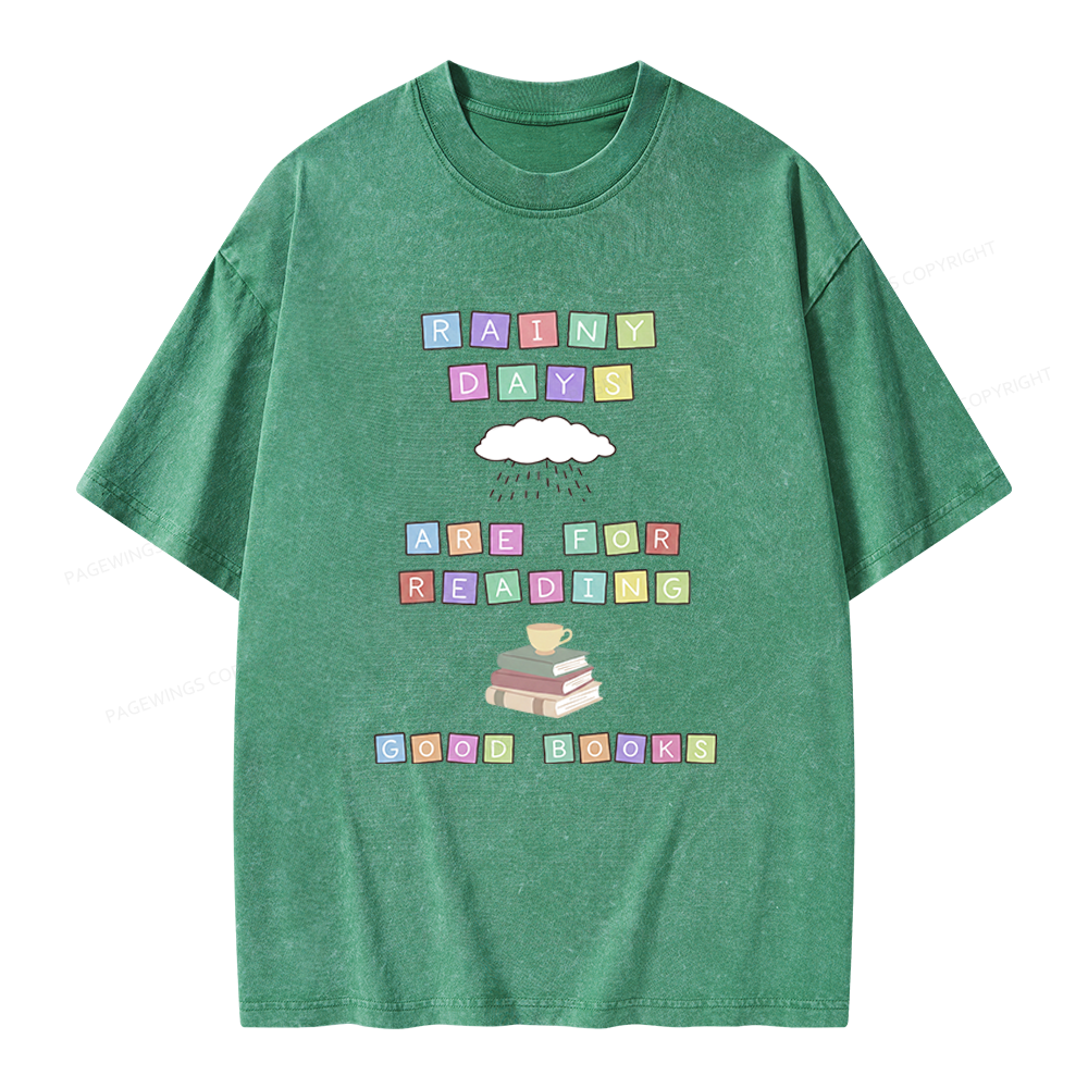 Pagewings Rainy Days Are For Reading Good Books Unisex Washed T-shirt