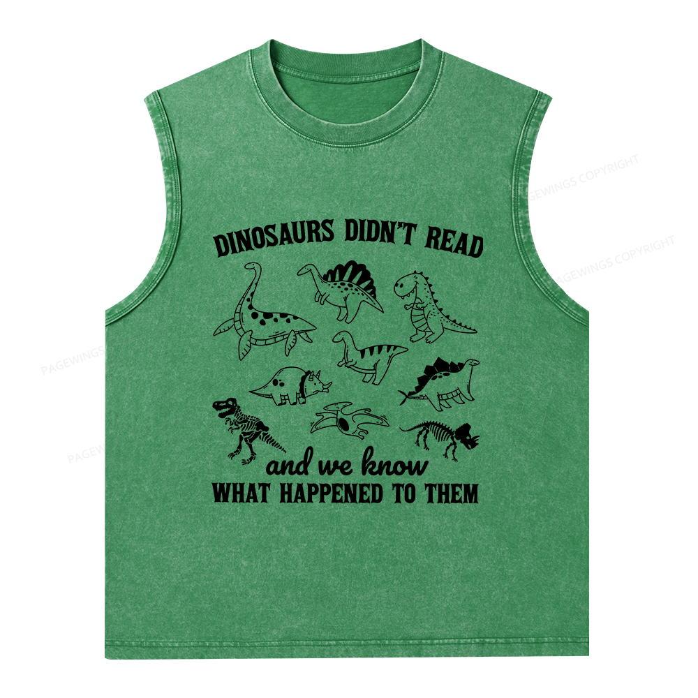Pagewings We Know What Happened To Dinosaurs Unisex Washed Tank Top