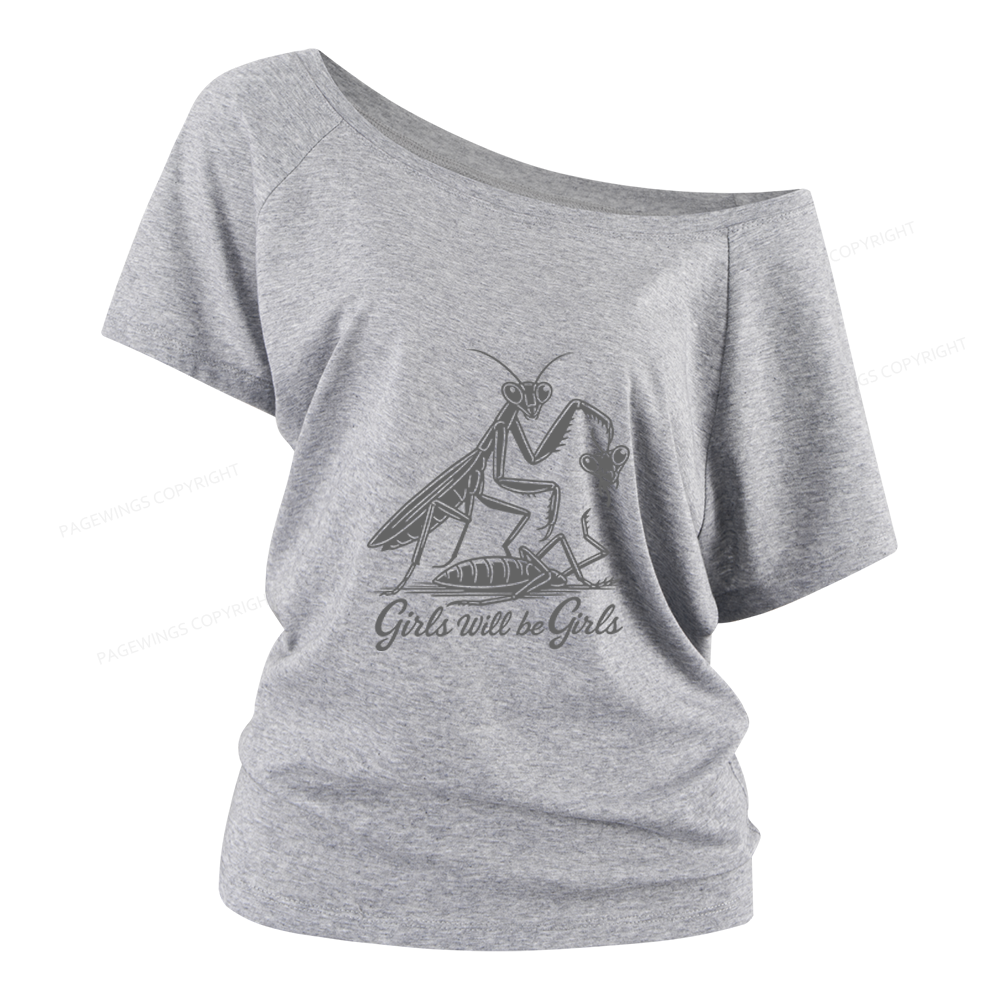 Pagewings Girls Will Be Girls Women Off Shoulder T-shirts