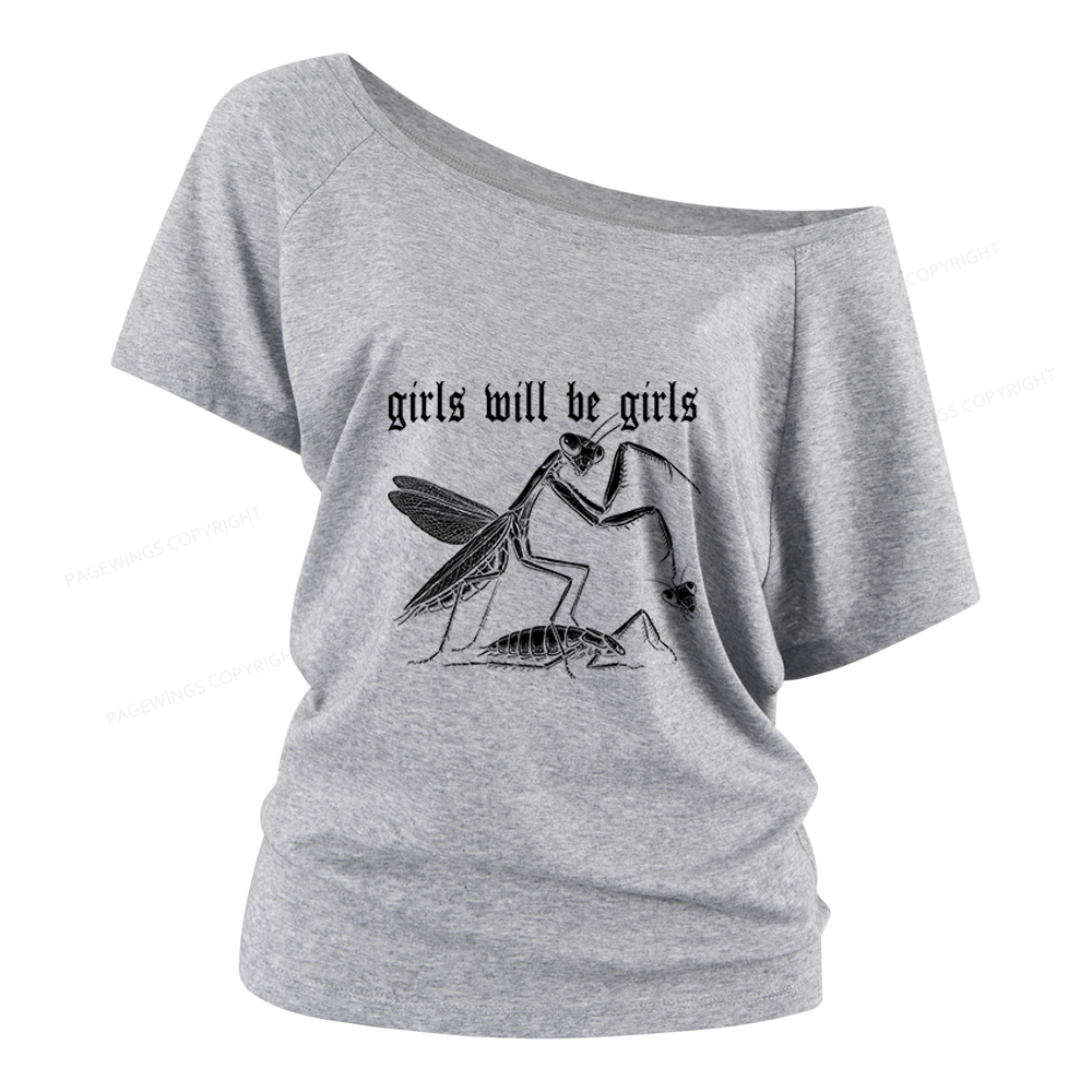 Pagewings Girls Will Be Girls Women Off Shoulder T-shirts