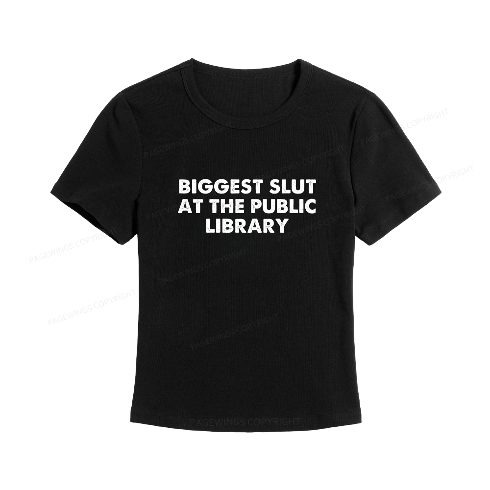 Pagewings Biggest Slut At The Public Library Women's Baby Tee