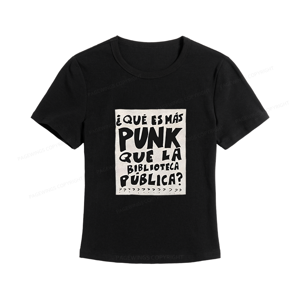 Pagewings What’s More Punk Than The Public Library Women's Baby Tee