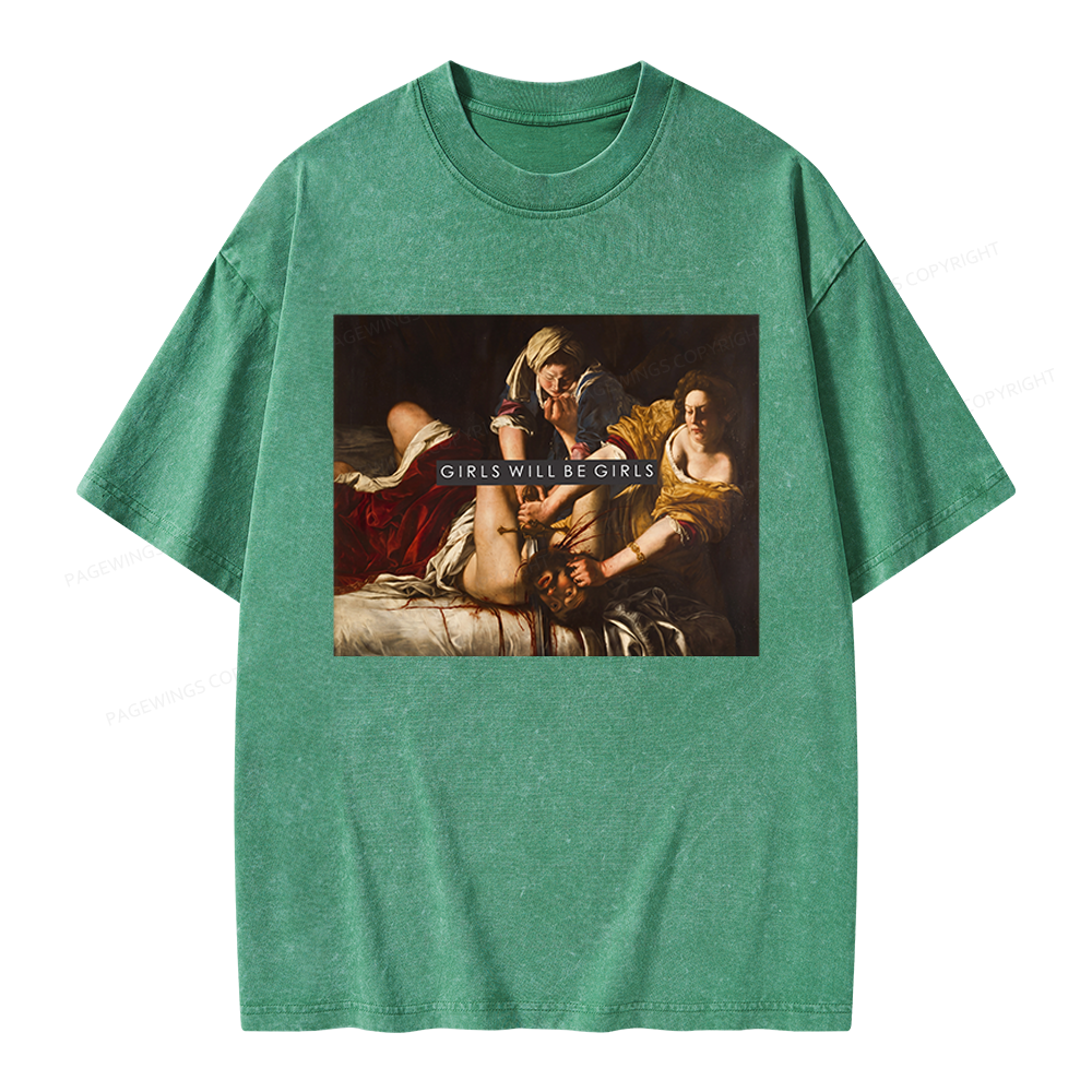 Pagewings Girls Will Be Girls Unisex Washed T-shirt
