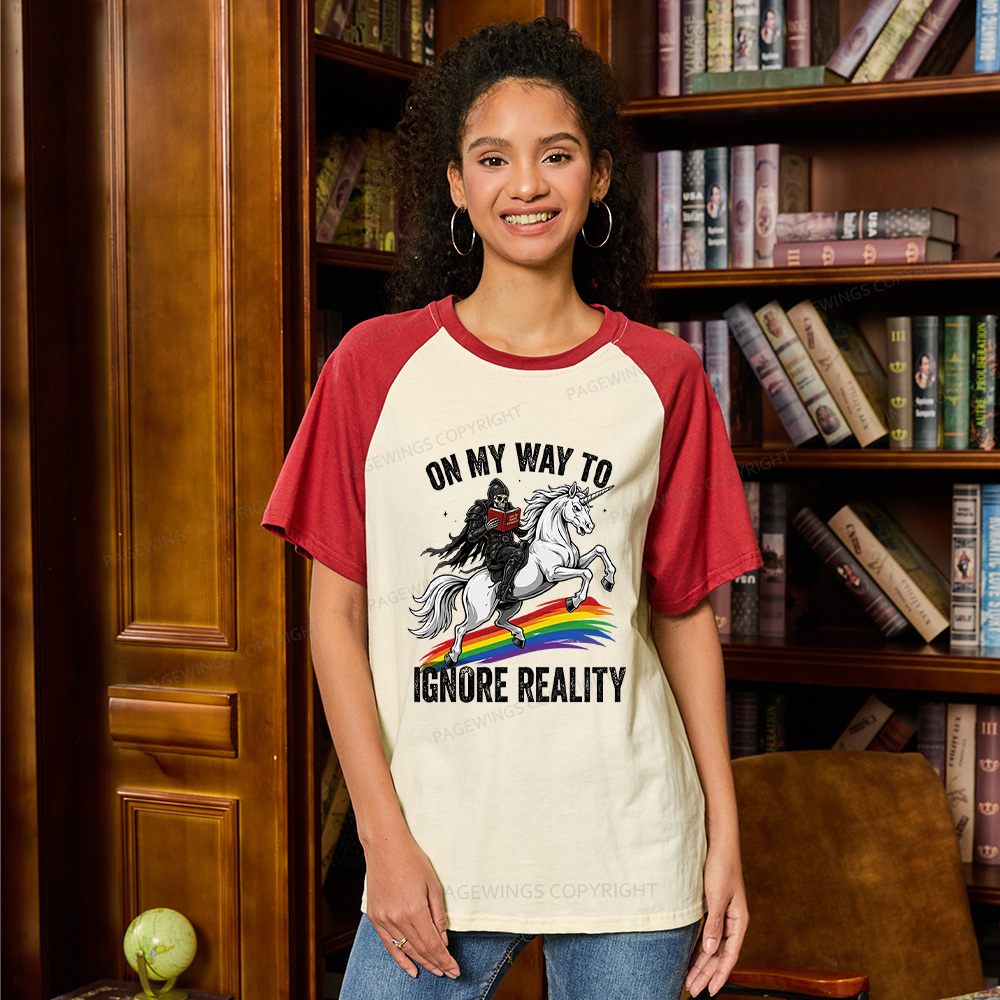 Pagewings On My Way To Ignore Reality Raglan T-shirt